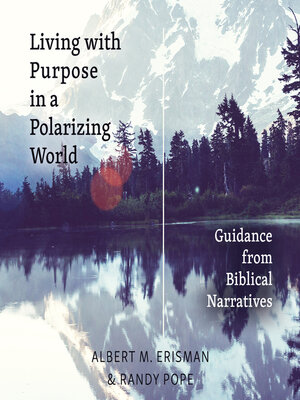 cover image of Living with Purpose in a Polarizing World